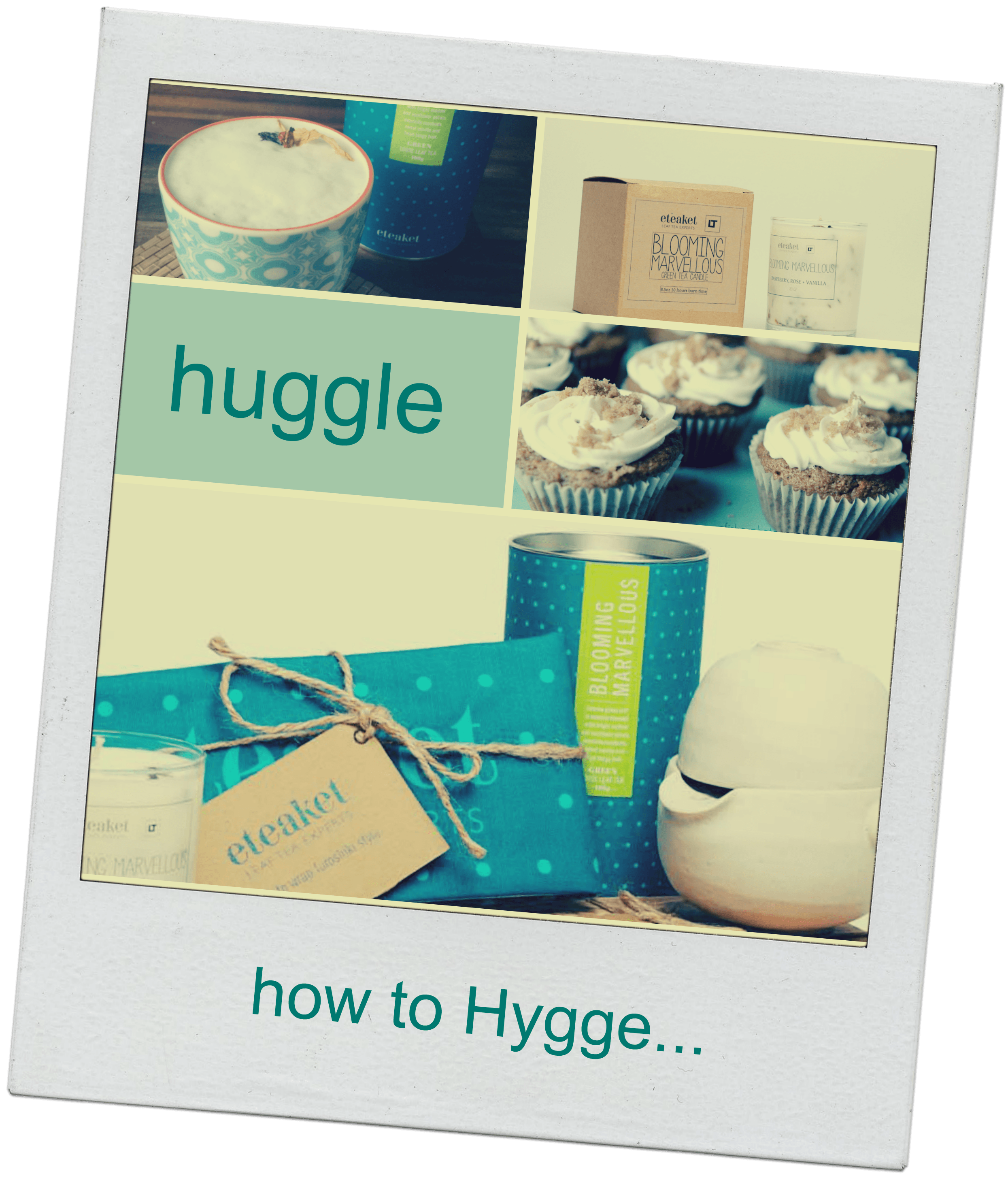 How to Huggle: eteaket's guide to Hygge
